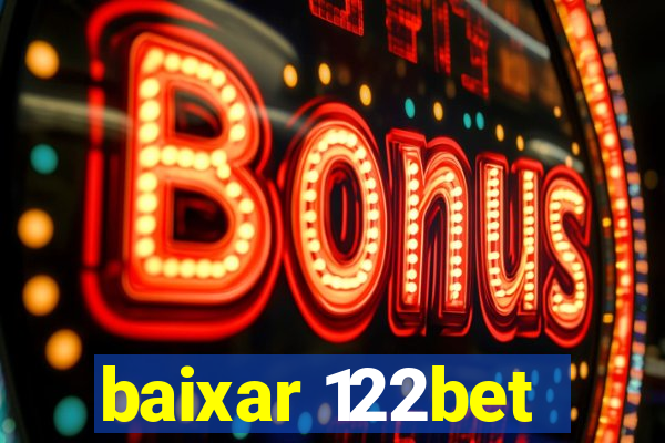 baixar 122bet